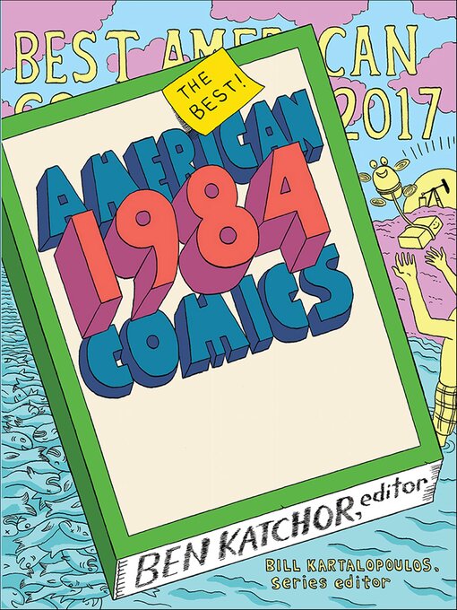Title details for The Best American Comics 2017 by Bill Kartalopoulos - Available